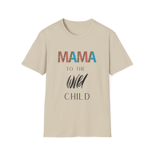 Mama to the wild child Tshirt