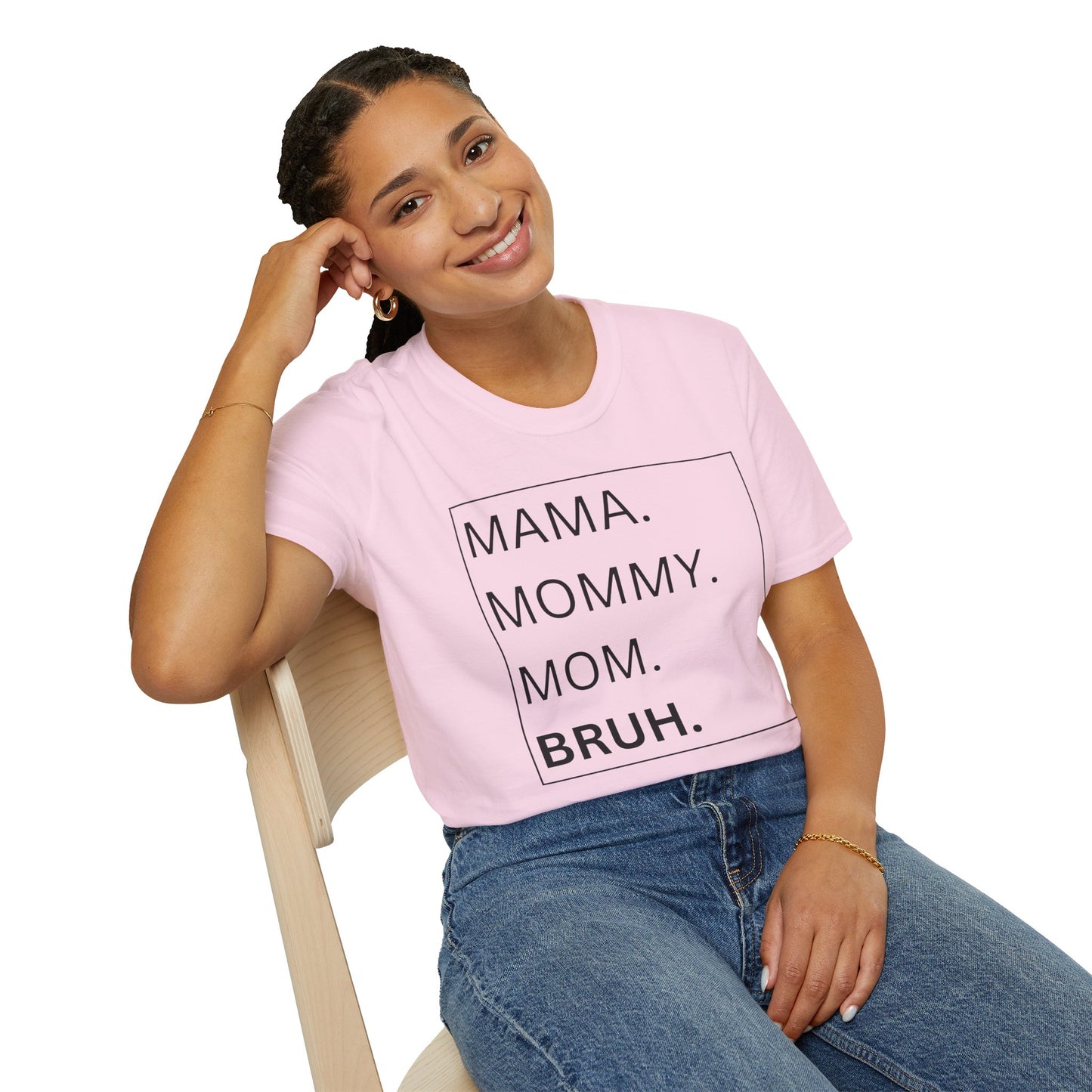 Mama, Mommy, Mom, BRUH Tshirt