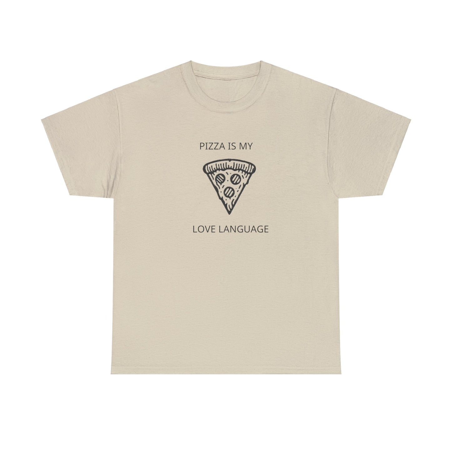 Pizza Is My Love Language T-Shirt