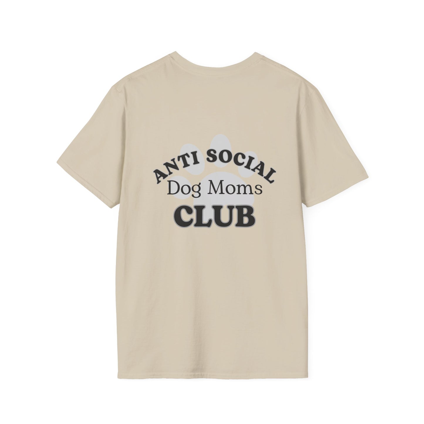 Anti Social Dog Moms Club Tshirt