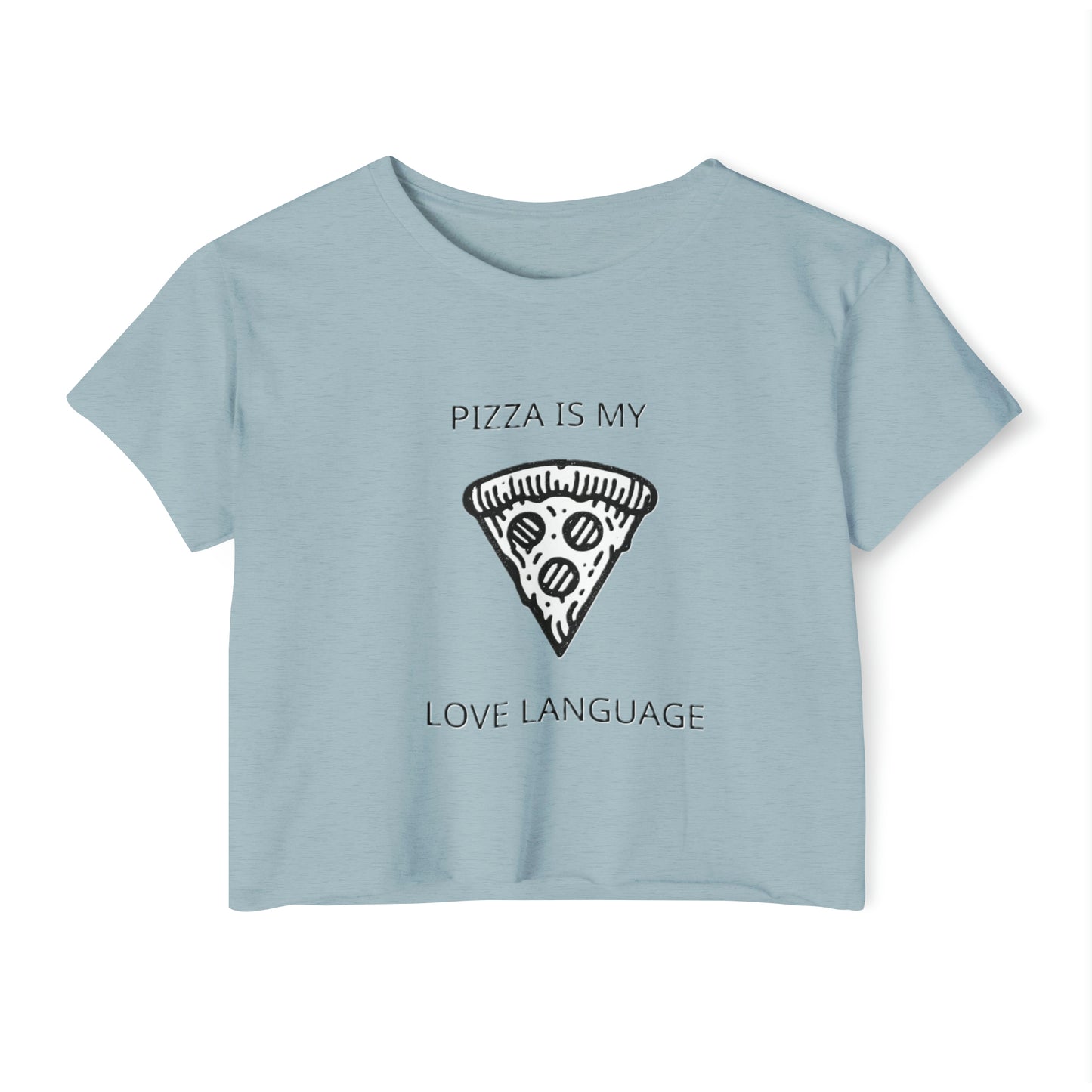 Pizza Is My Love Language Women's Crop Top