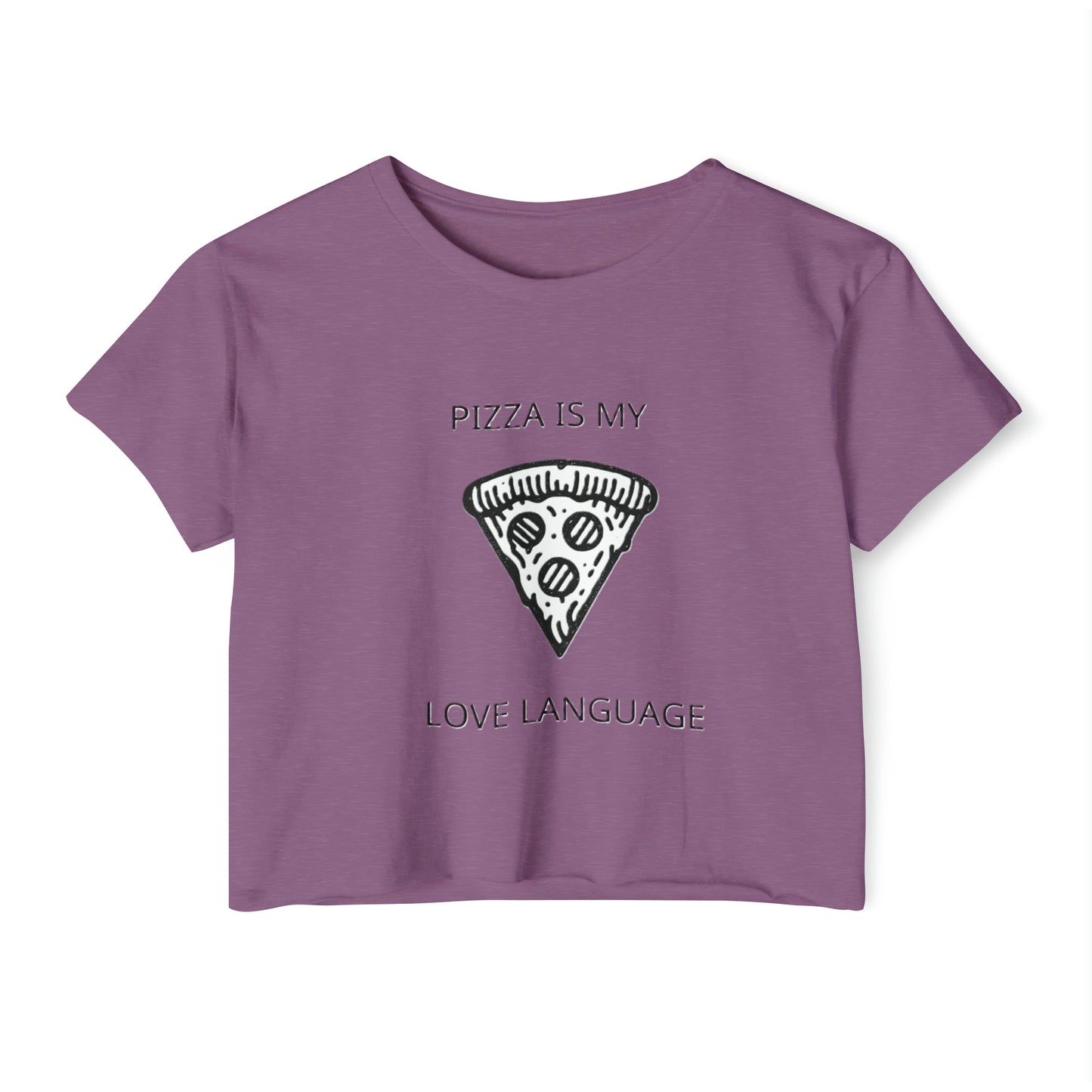 Pizza Is My Love Language Women's Crop Top